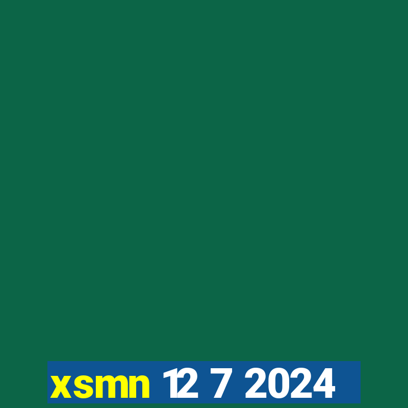 xsmn 12 7 2024