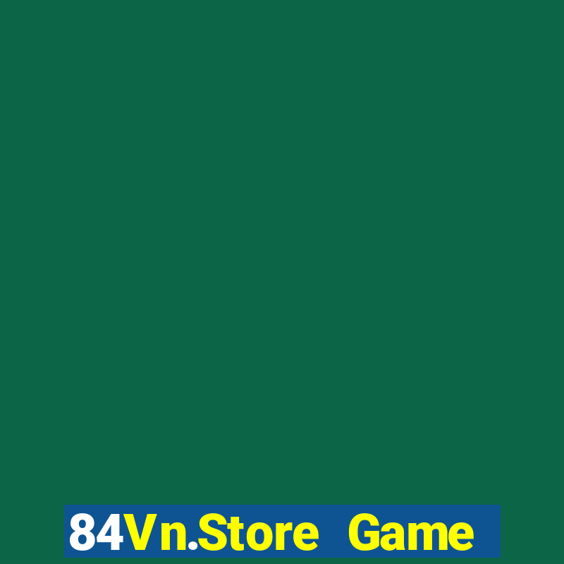 84Vn.Store Game Bài Xanh 9