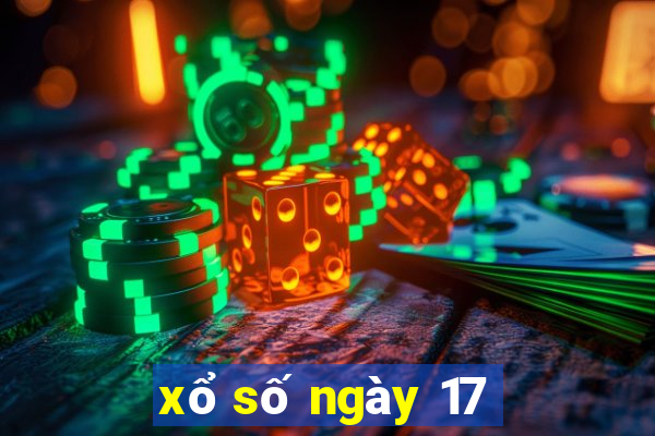 xổ số ngày 17