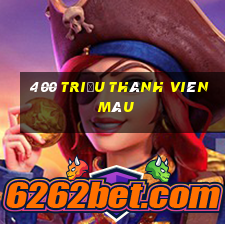 400 triệu thành viên màu