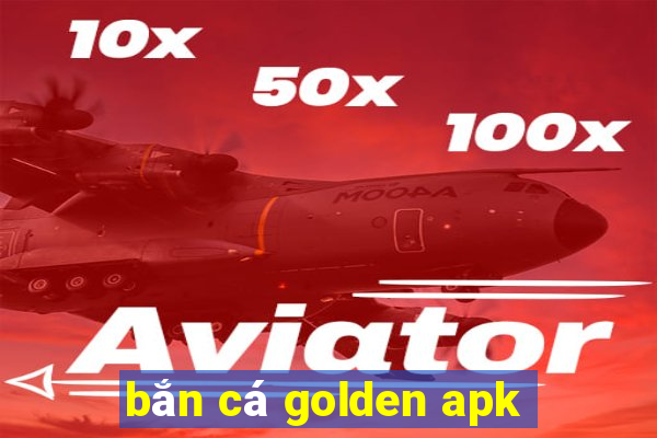 bắn cá golden apk