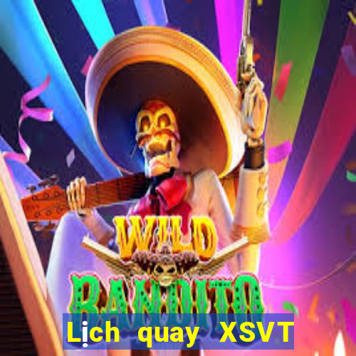 Lịch quay XSVT Thứ 7