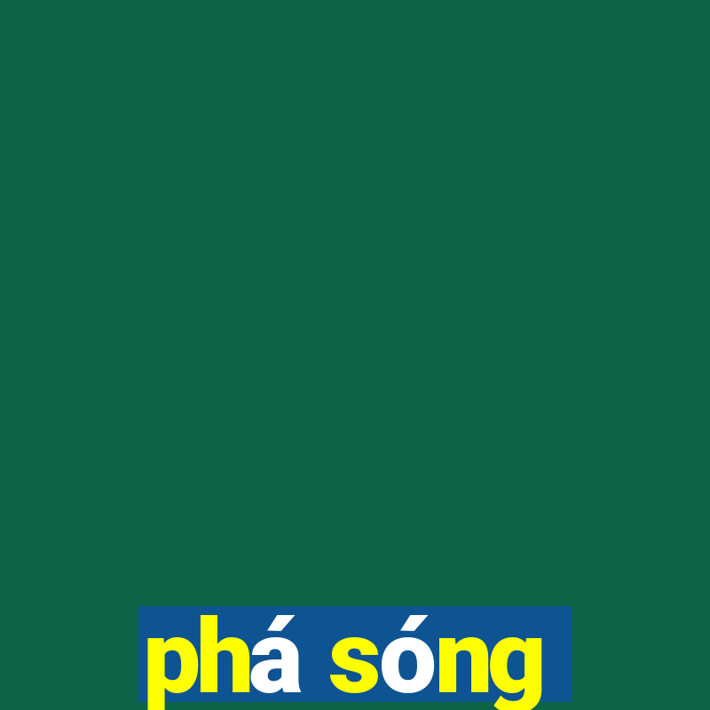 phá sóng