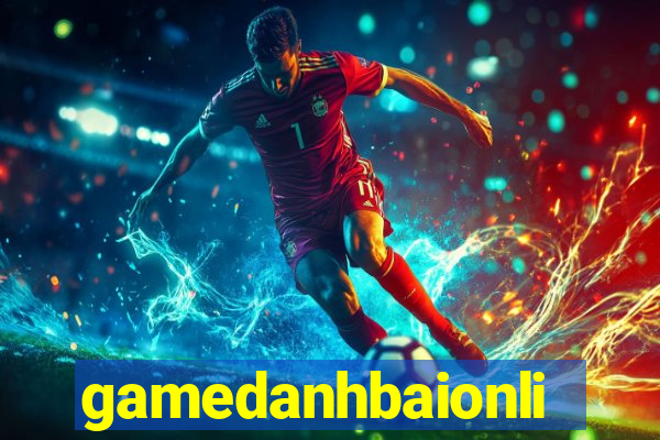 gamedanhbaionline