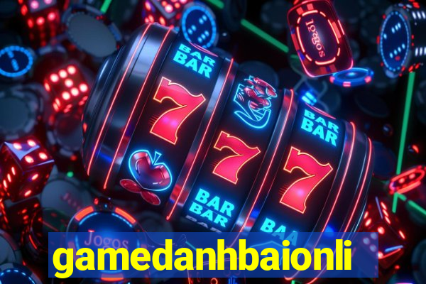 gamedanhbaionline