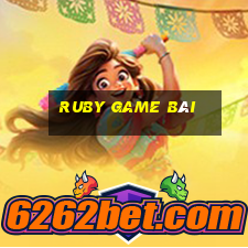 ruby game bài