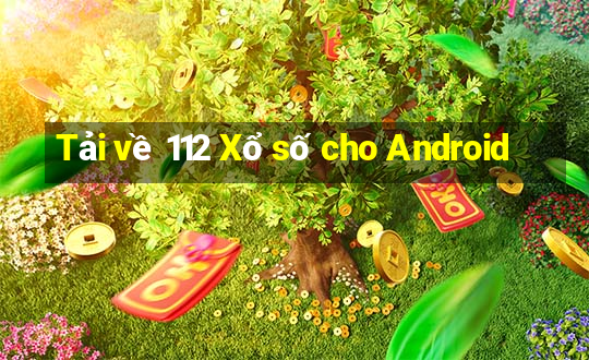 Tải về 112 Xổ số cho Android