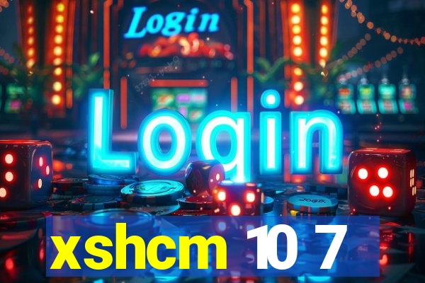 xshcm 10 7