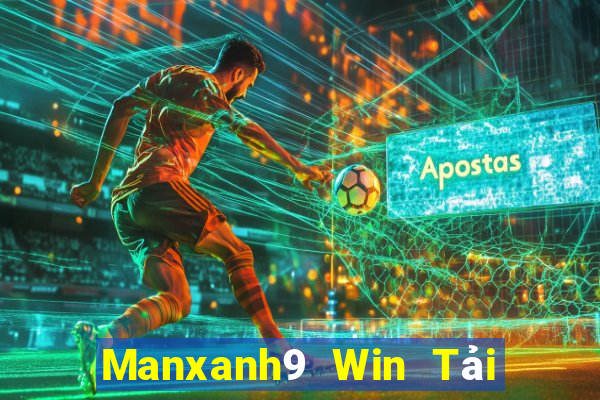 Manxanh9 Win Tải Game Bài Đổi Thưởng Uy Tín 2024