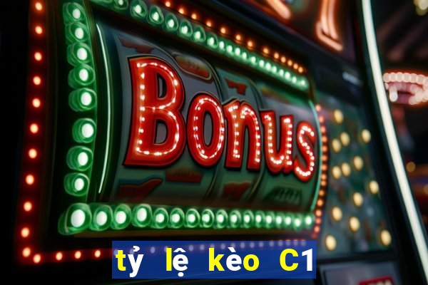 tỷ lệ kèo C1 châu á