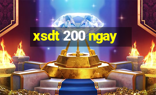 xsdt 200 ngay