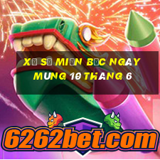 xổ số miền bắc ngày mùng 10 tháng 6