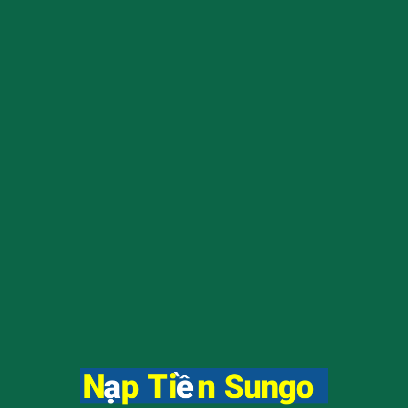 Nạp Tiền Sungo