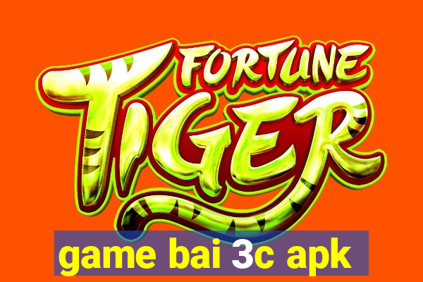 game bai 3c apk