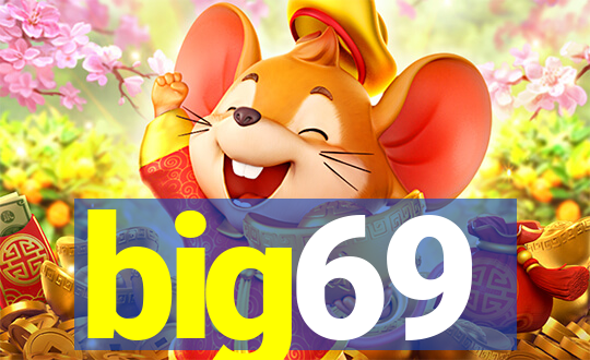 big69