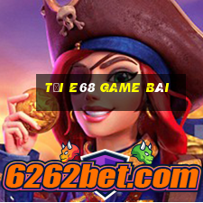 tải e68 game bài