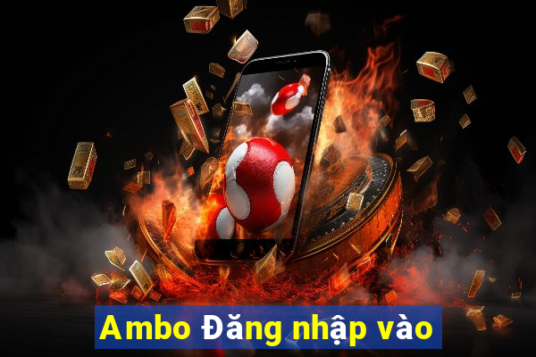 Ambo Đăng nhập vào