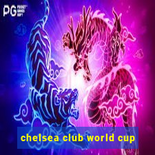 chelsea club world cup