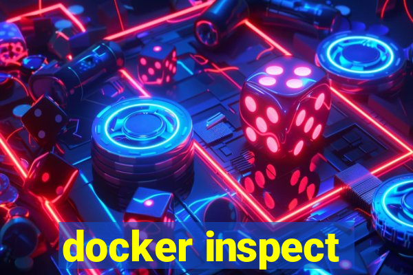 docker inspect