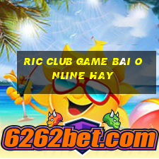 Ric Club Game Bài Online Hay