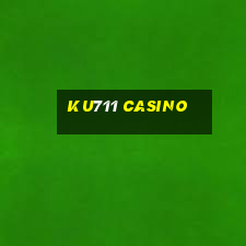 ku711 casino