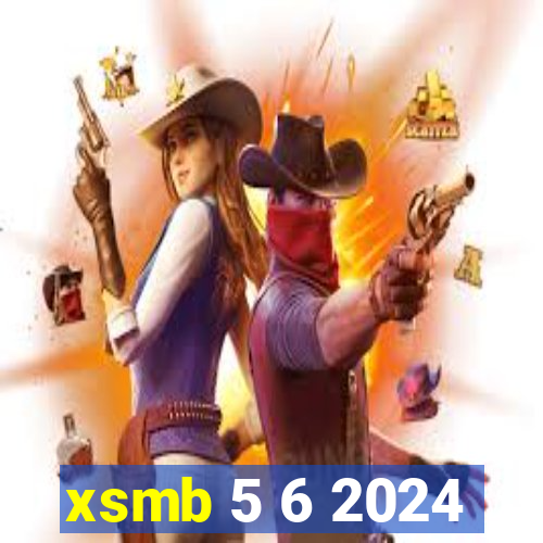 xsmb 5 6 2024