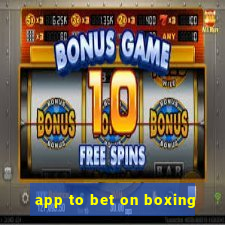 app to bet on boxing