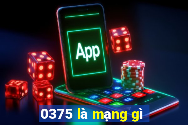 0375 là mạng gì