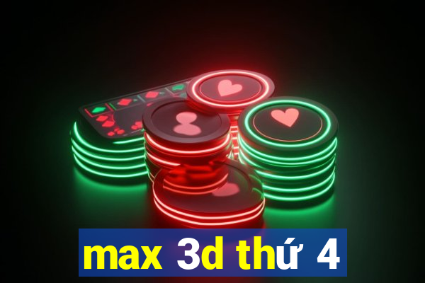 max 3d thứ 4