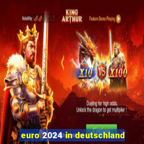 euro 2024 in deutschland