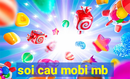 soi cau mobi mb