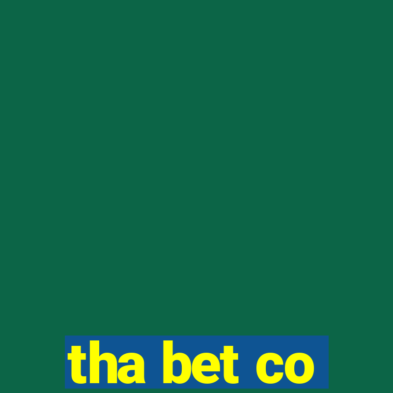 tha bet co