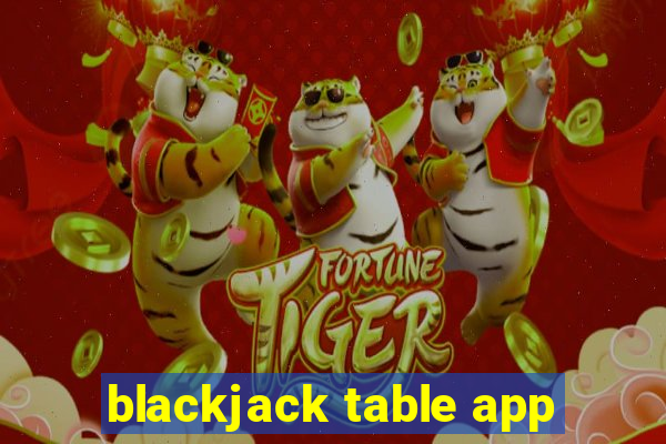 blackjack table app