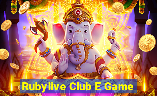 Rubylive Club E Game