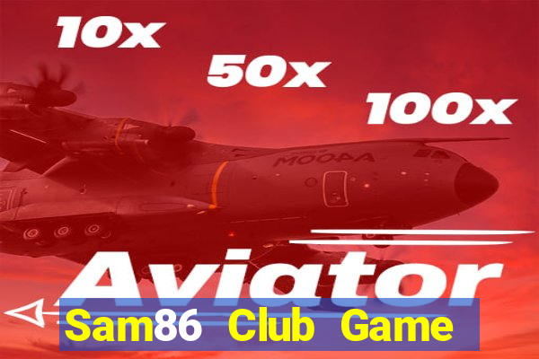 Sam86 Club Game Bài Poker Online