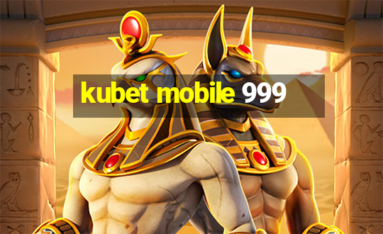 kubet mobile 999