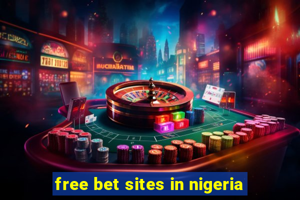 free bet sites in nigeria