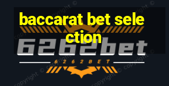 baccarat bet selection