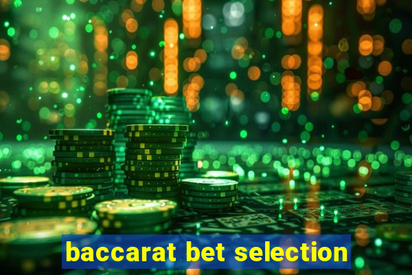 baccarat bet selection