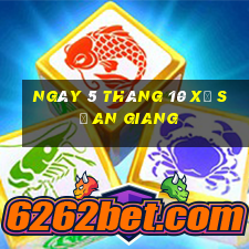 ngày 5 tháng 10 xổ số an giang