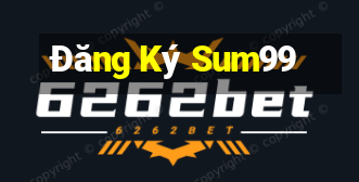 Đăng Ký Sum99