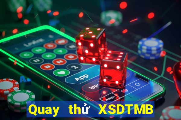 Quay thử XSDTMB ngày 14