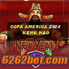 copa america 2024 kênh nào