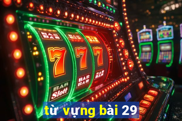 từ vựng bài 29