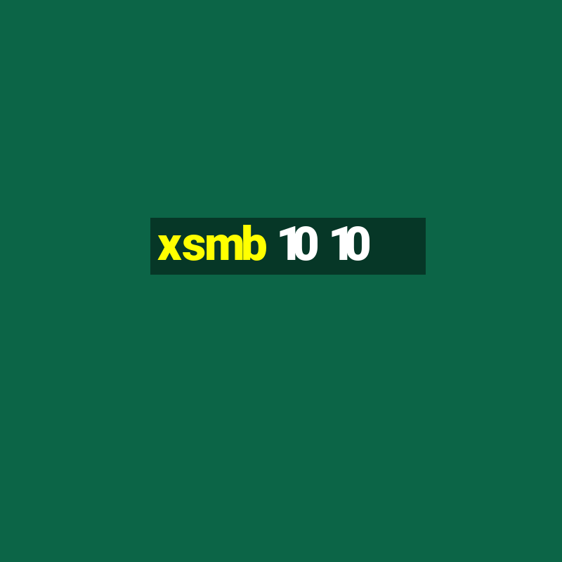 xsmb 10 10