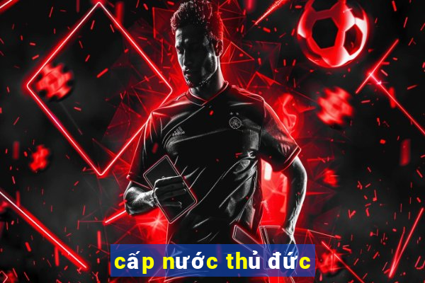 cấp nước thủ đức