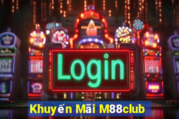 Khuyến Mãi M88club