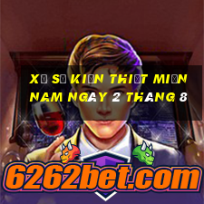 xổ số kiến thiết miền nam ngày 2 tháng 8