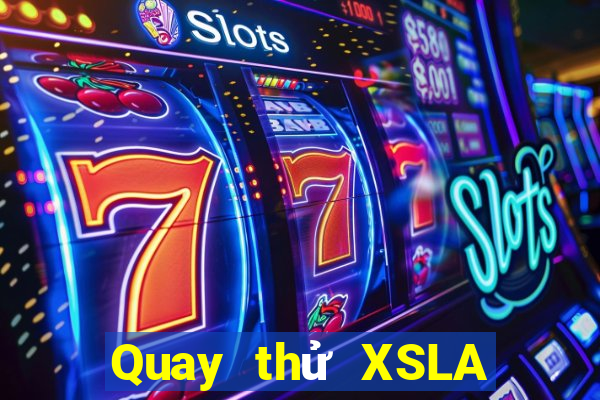 Quay thử XSLA ngày 22