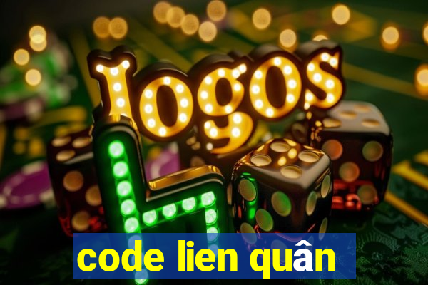 code lien quân